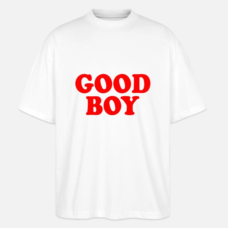Good boy - Stanley/Stella Oversized Unisex Bio T-Shirt Blaster 2.0 - Weiß