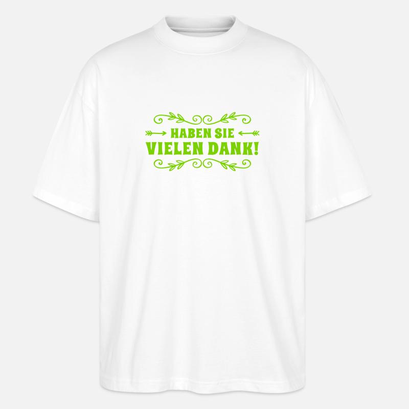 ich danke ihnen - Stanley/Stella Oversized Unisex Bio T-Shirt Blaster 2.0 - Weiß