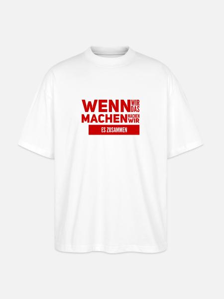 Zusammenhalt ist wichtig - Stanley/Stella Oversized Unisex Bio T-Shirt Blaster 2.0 - Weiß