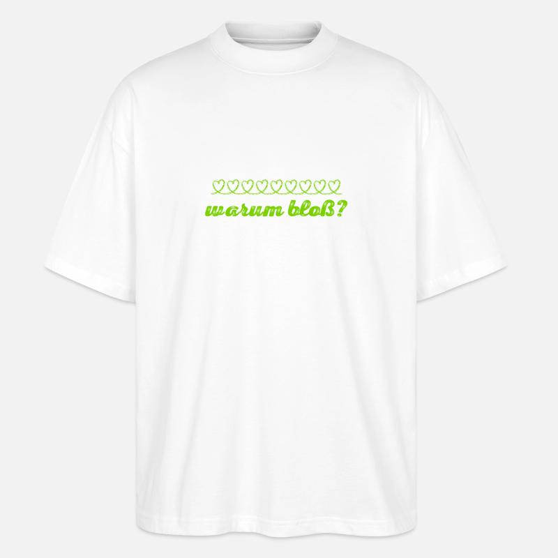 warum bloß? - Stanley/Stella Oversized Unisex Bio T-Shirt Blaster 2.0 - Weiß