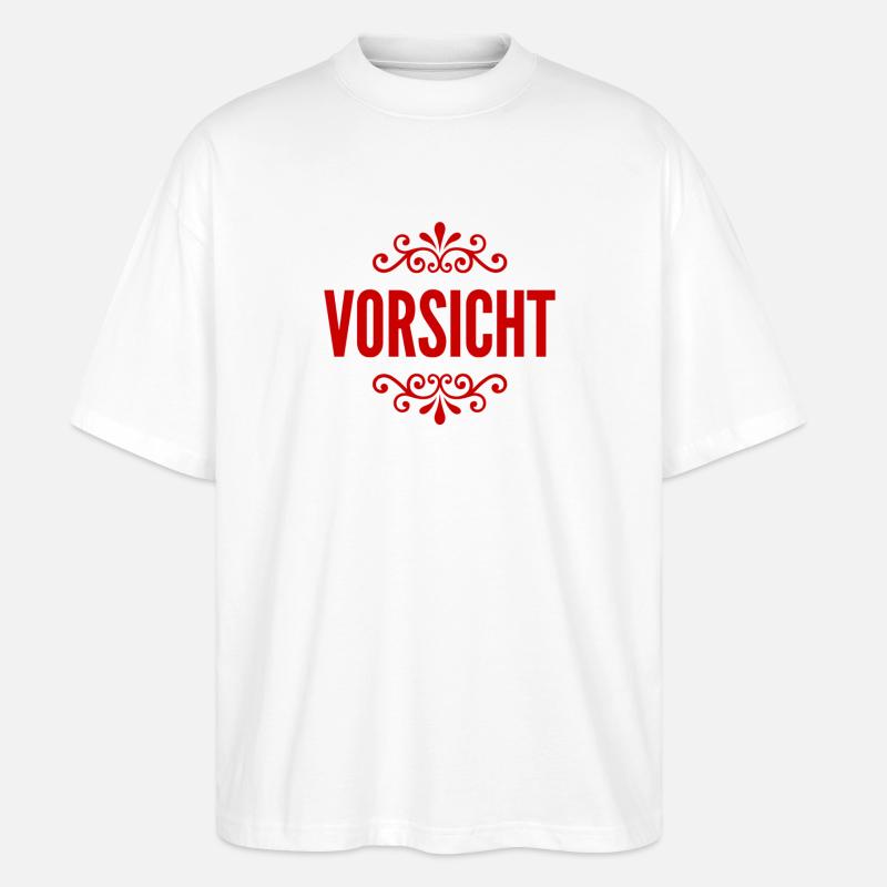 sei vorsichtig - Stanley/Stella Oversized Unisex Bio T-Shirt Blaster 2.0 - Weiß