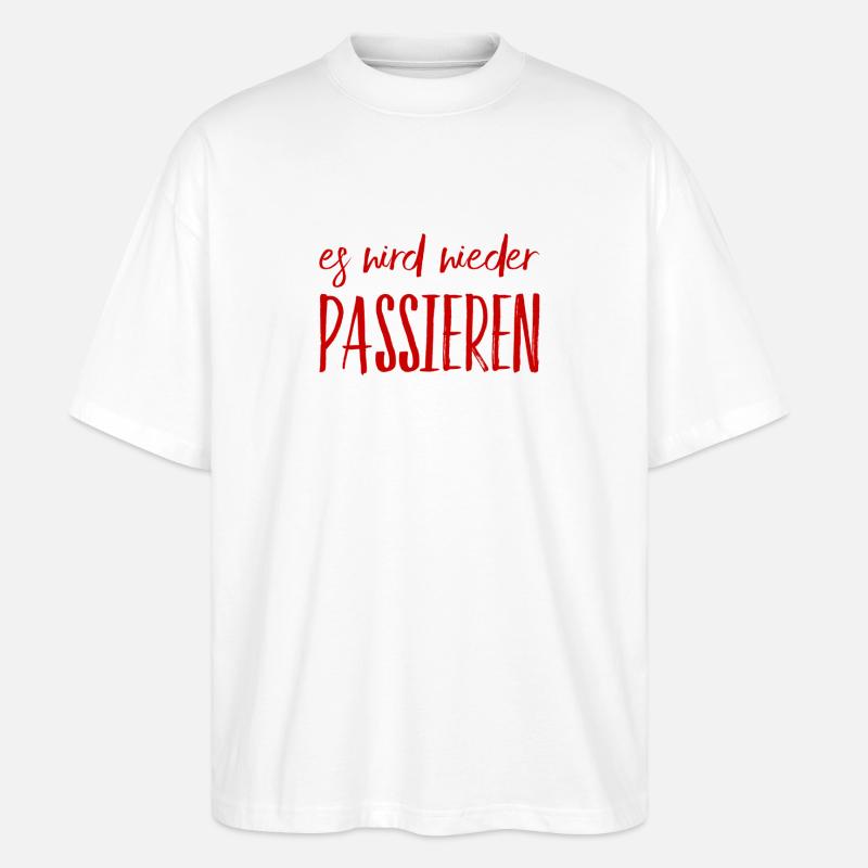 das passiert nochmal - Stanley/Stella Oversized Unisex Bio T-Shirt Blaster 2.0 - Weiß