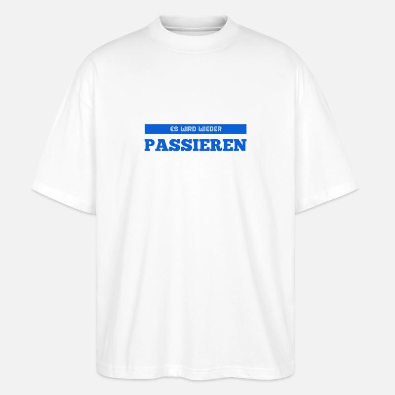 das wird nochmal geschehen - Stanley/Stella Oversized Unisex Bio T-Shirt Blaster 2.0 - Weiß