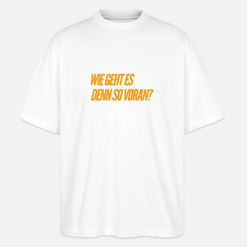 kommst du voran? - Stanley/Stella Oversized Unisex Bio T-Shirt Blaster 2.0 - Weiß