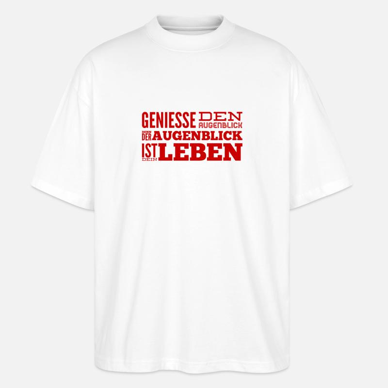 lebe im Augenblick - Stanley/Stella Oversized Unisex Bio T-Shirt Blaster 2.0 - Weiß