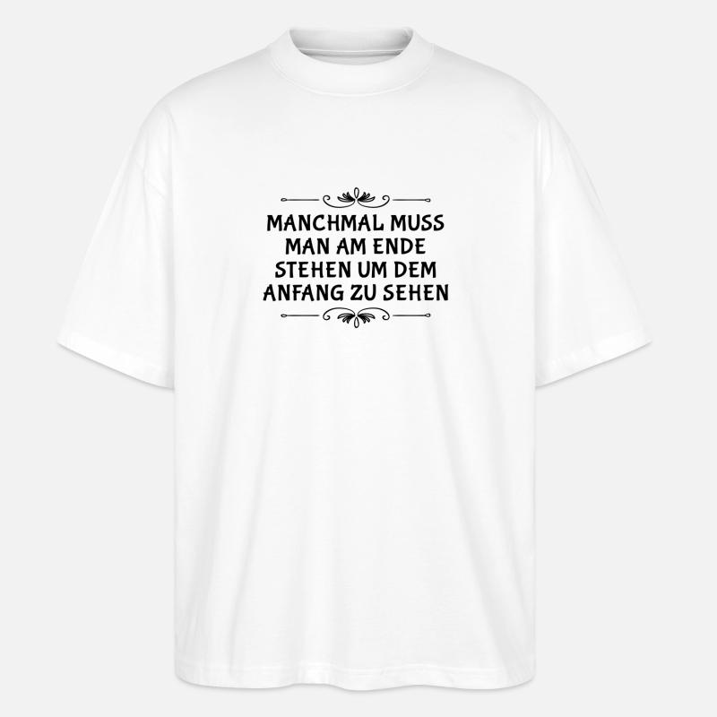 am Ende stehen - Stanley/Stella Oversized Unisex Bio T-Shirt Blaster 2.0 - Weiß