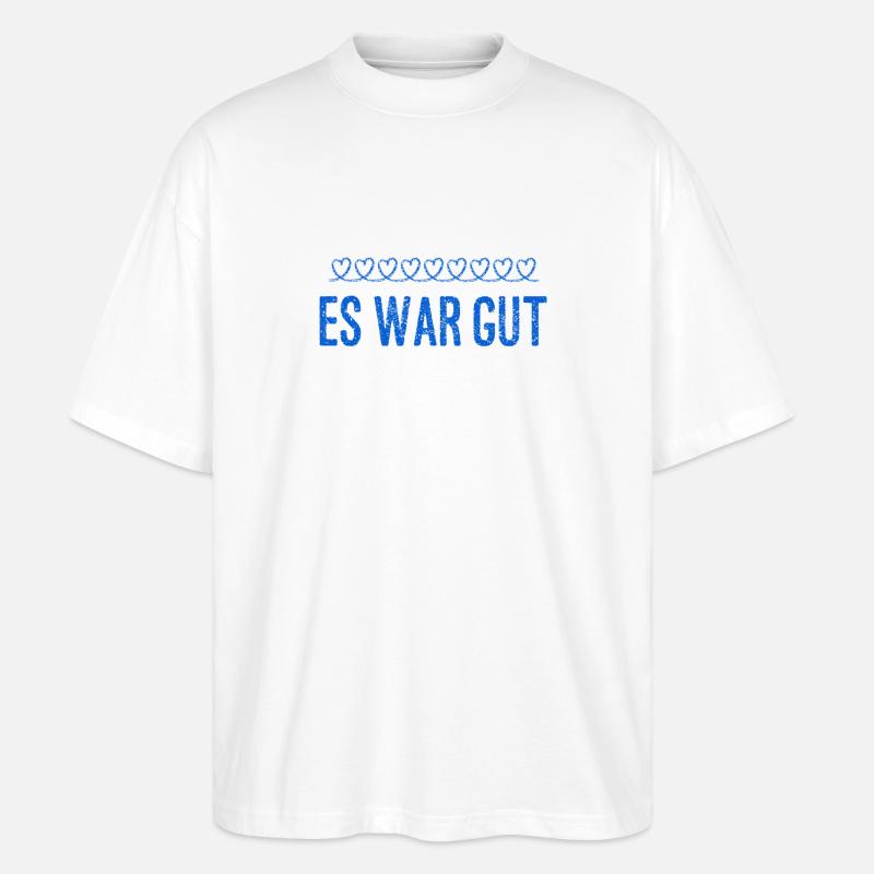 es war spitze - Stanley/Stella Oversized Unisex Bio T-Shirt Blaster 2.0 - Weiß