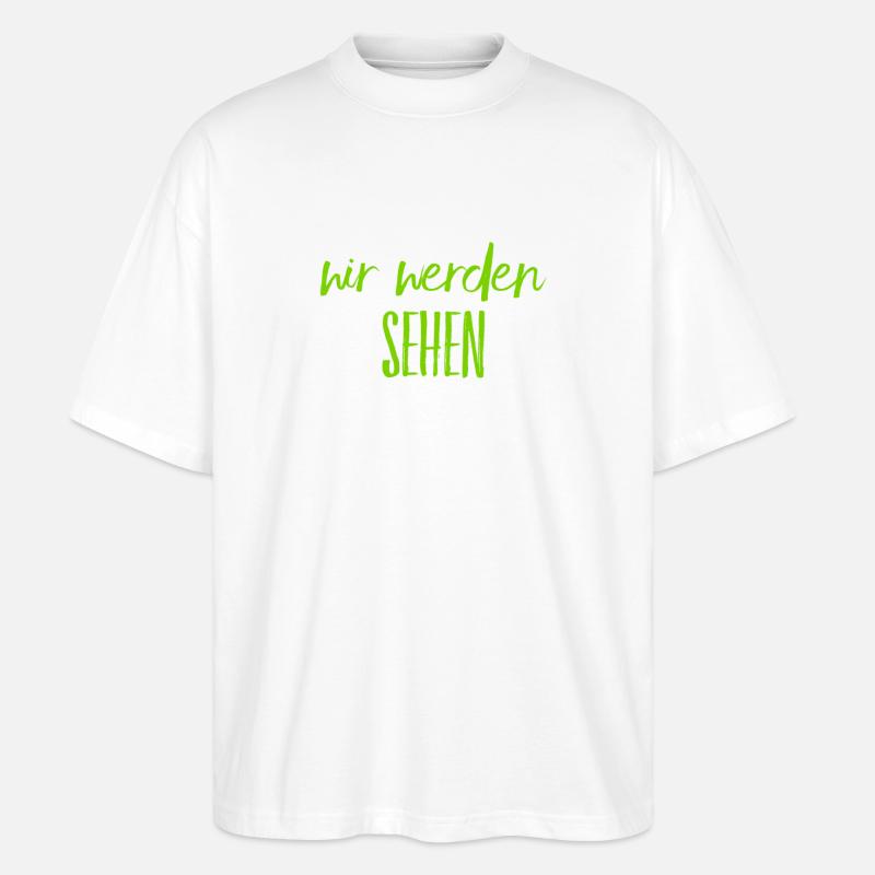 warten wir es ab - Stanley/Stella Oversized Unisex Bio T-Shirt Blaster 2.0 - Weiß