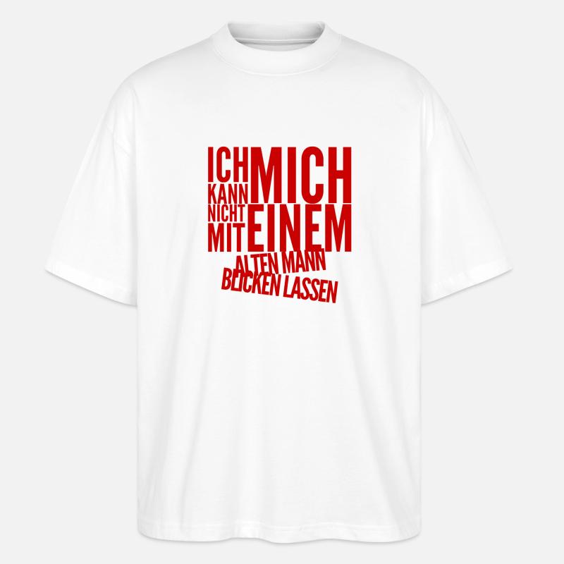 das geht garnicht - Stanley/Stella Oversized Unisex Bio T-Shirt Blaster 2.0 - Weiß