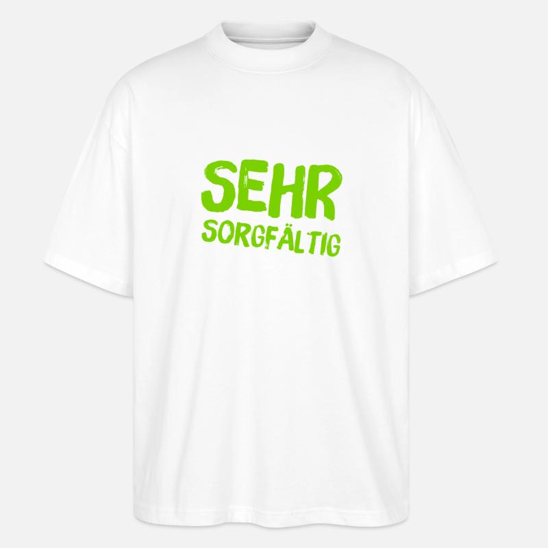 ich mag Sorgfalt - Stanley/Stella Oversized Unisex Bio T-Shirt Blaster 2.0 - Weiß