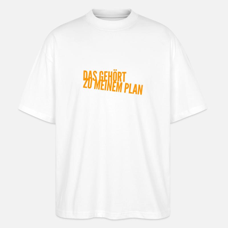 alles Teil des Plans - Stanley/Stella Oversized Unisex Bio T-Shirt Blaster 2.0 - Weiß