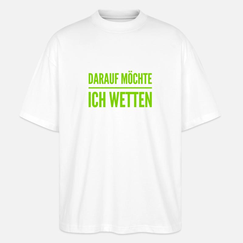 wetten wir? - Stanley/Stella Oversized Unisex Bio T-Shirt Blaster 2.0 - Weiß