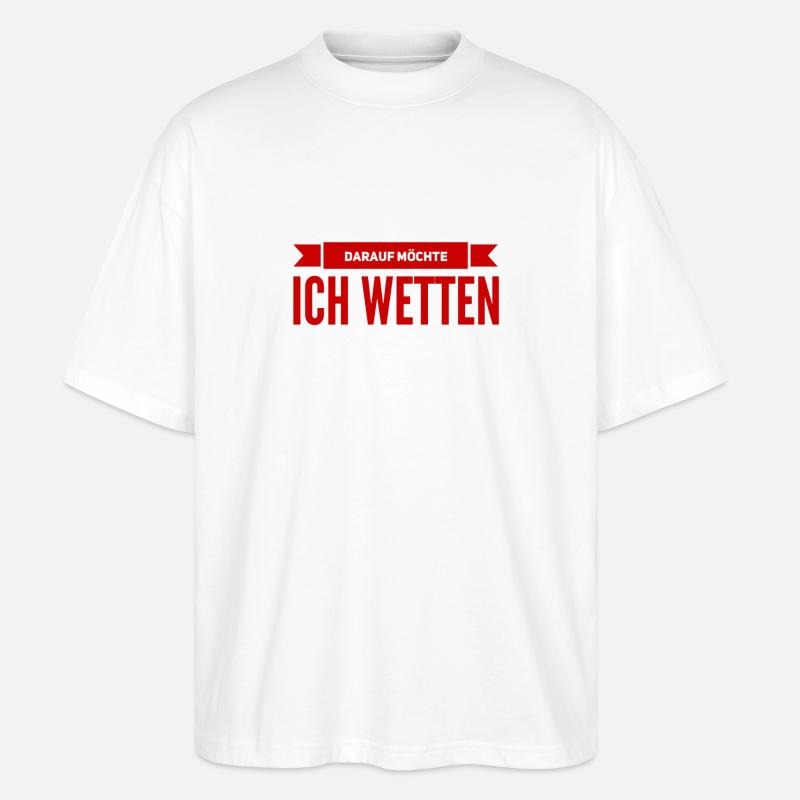 da bin ich mir sicher - Stanley/Stella Oversized Unisex Bio T-Shirt Blaster 2.0 - Weiß