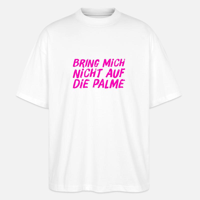 Stress mich nicht - Stanley/Stella Oversized Unisex Bio T-Shirt Blaster 2.0 - Weiß
