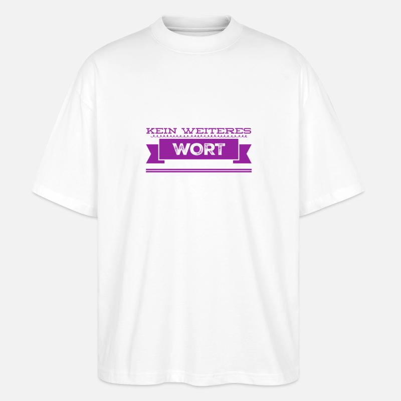 sei bitte ruhig - Stanley/Stella Oversized Unisex Bio T-Shirt Blaster 2.0 - Weiß