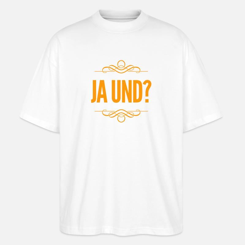 was willst du? - Stanley/Stella Oversized Unisex Bio T-Shirt Blaster 2.0 - Weiß