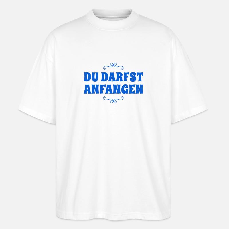 du beginnst - Stanley/Stella Oversized Unisex Bio T-Shirt Blaster 2.0 - Weiß