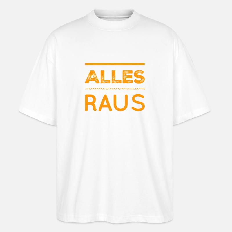 raus mit euch - Stanley/Stella Oversized Unisex Bio T-Shirt Blaster 2.0 - Weiß