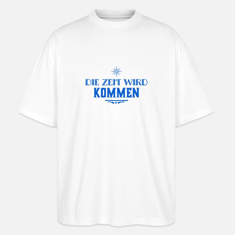 ich bin geduldig - Stanley/Stella Oversized Unisex Bio T-Shirt Blaster 2.0 - Weiß