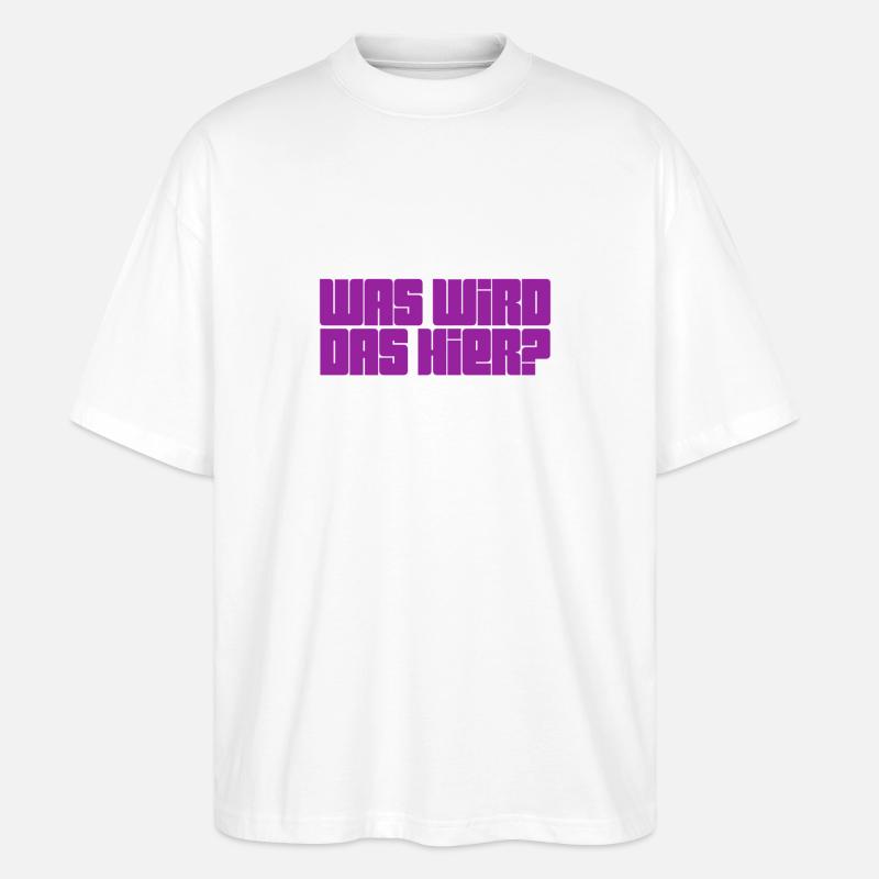 was soll das nur werden? - Stanley/Stella Oversized Unisex Bio T-Shirt Blaster 2.0 - Weiß