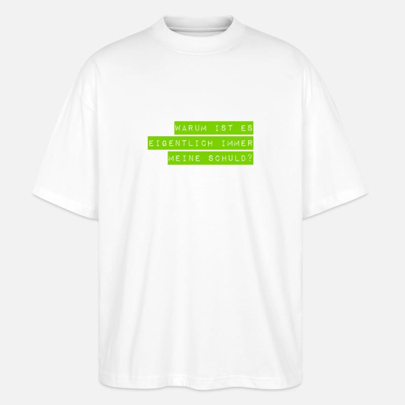 ich bin nicht schuld - Stanley/Stella Oversized Unisex Bio T-Shirt Blaster 2.0 - Weiß