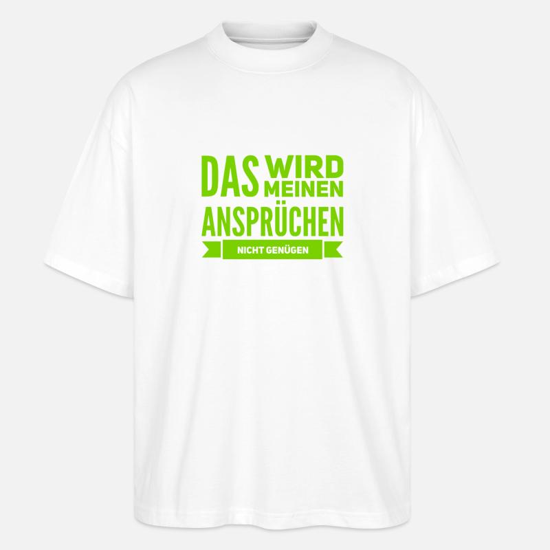 hohe Ansprüche - Stanley/Stella Oversized Unisex Bio T-Shirt Blaster 2.0 - Weiß