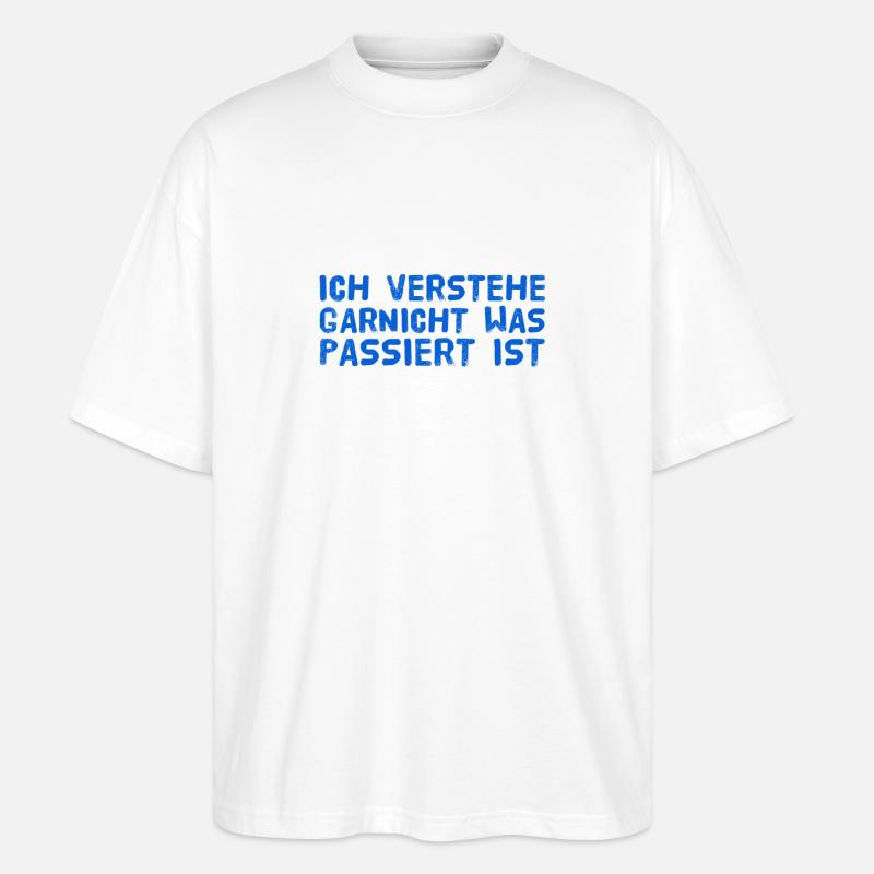 völliges Unverständnis - Stanley/Stella Oversized Unisex Bio T-Shirt Blaster 2.0 - Weiß