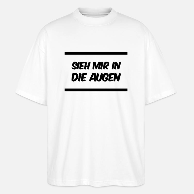 sieh mich bitte an - Stanley/Stella Oversized Unisex Bio T-Shirt Blaster 2.0 - Weiß