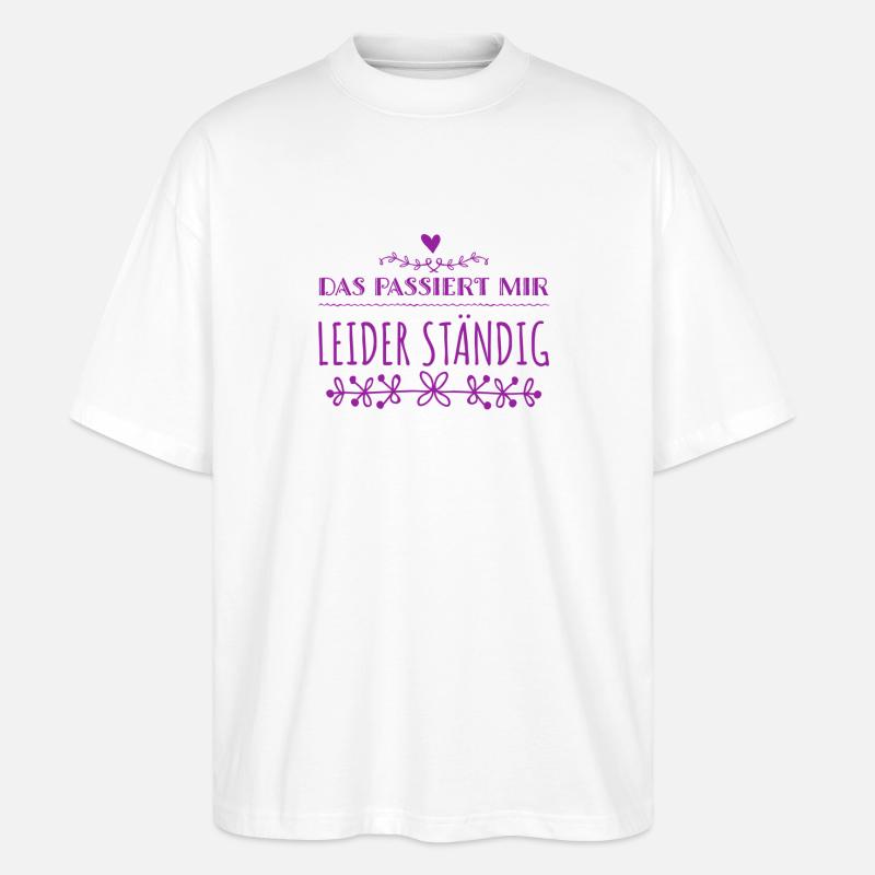das passiert mir andauernd - Stanley/Stella Oversized Unisex Bio T-Shirt Blaster 2.0 - Weiß