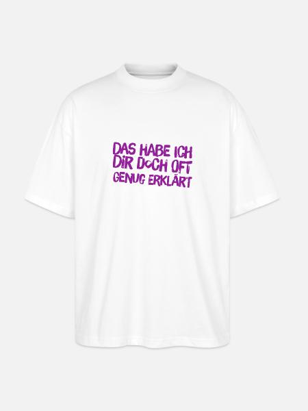 oft genug erklärt - Stanley/Stella Oversized Unisex Bio T-Shirt Blaster 2.0 - Weiß
