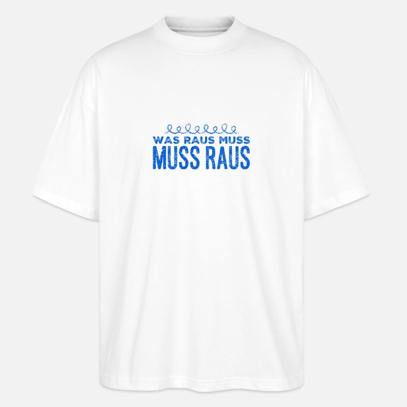 da muss was raus - Stanley/Stella Oversized Unisex Bio T-Shirt Blaster 2.0 - Weiß