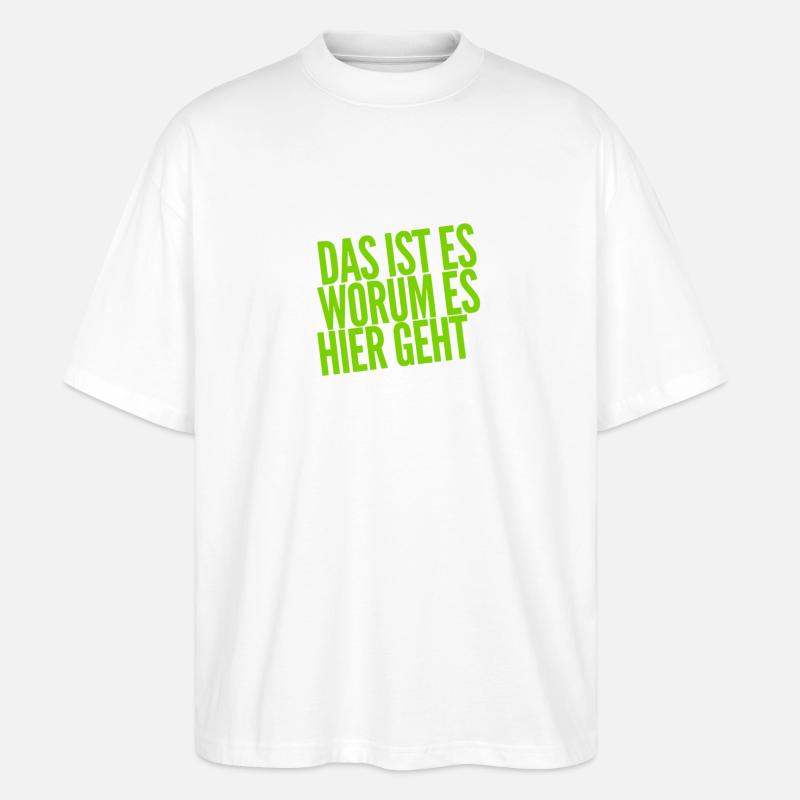 das ist der Grund - Stanley/Stella Oversized Unisex Bio T-Shirt Blaster 2.0 - Weiß