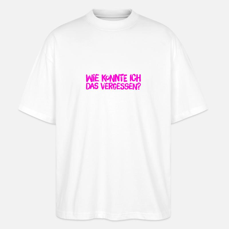 ich bin so vergesslich - Stanley/Stella Oversized Unisex Bio T-Shirt Blaster 2.0 - Weiß