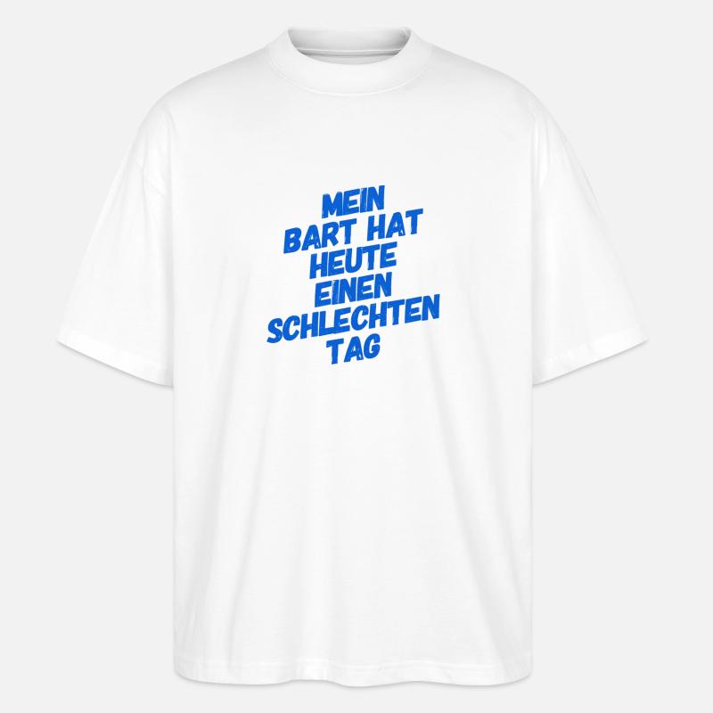 mein Bart ist wild - Stanley/Stella Oversized Unisex Bio T-Shirt Blaster 2.0 - Weiß