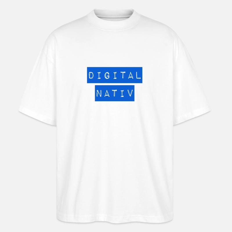 ich bin ein digital nativ - Stanley/Stella Oversized Unisex Bio T-Shirt Blaster 2.0 - Weiß