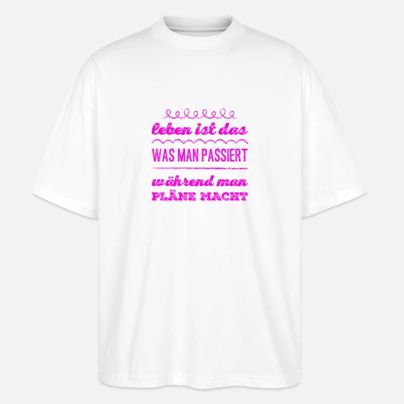 lebe dein Leben - Stanley/Stella Oversized Unisex Bio T-Shirt Blaster 2.0 - Weiß