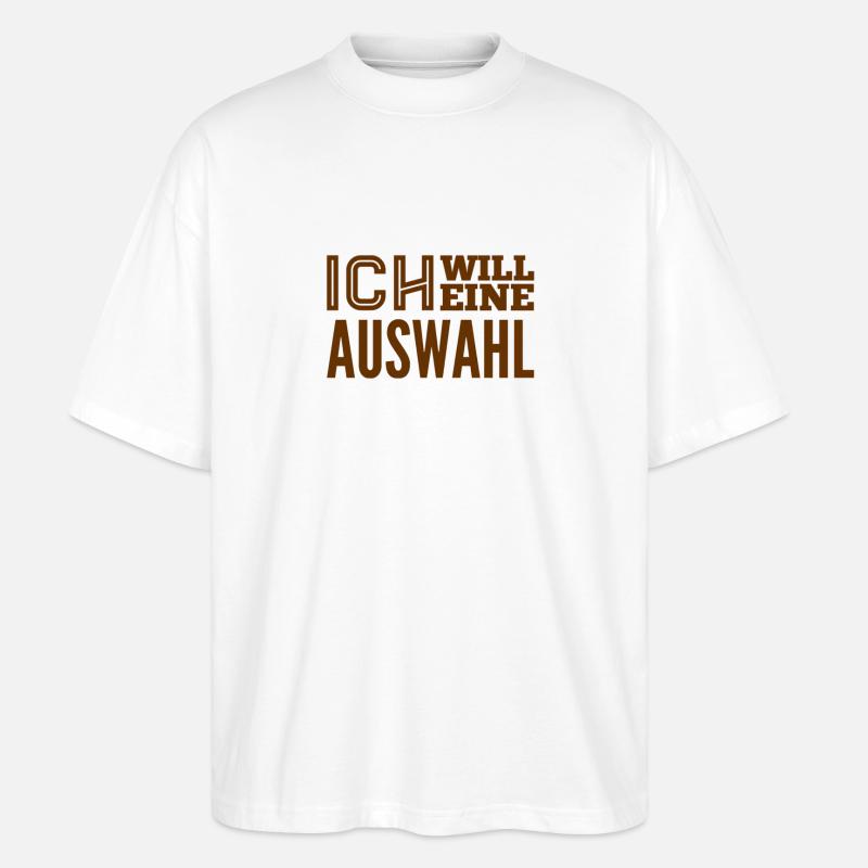 ich will wählen dürfen - Stanley/Stella Oversized Unisex Bio T-Shirt Blaster 2.0 - Weiß