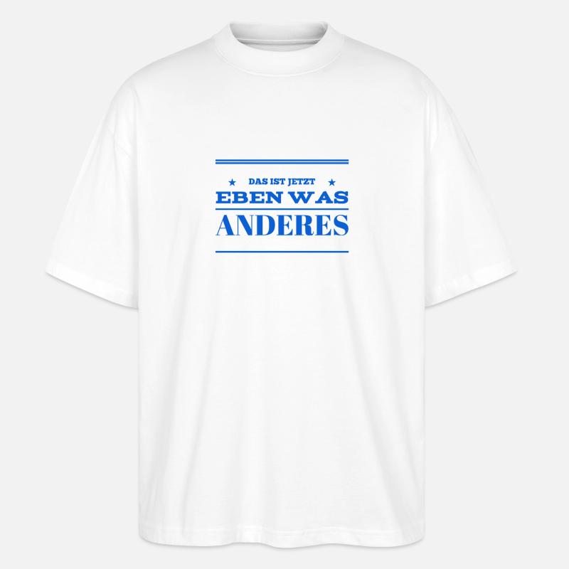 Dinge ändern sich - Stanley/Stella Oversized Unisex Bio T-Shirt Blaster 2.0 - Weiß
