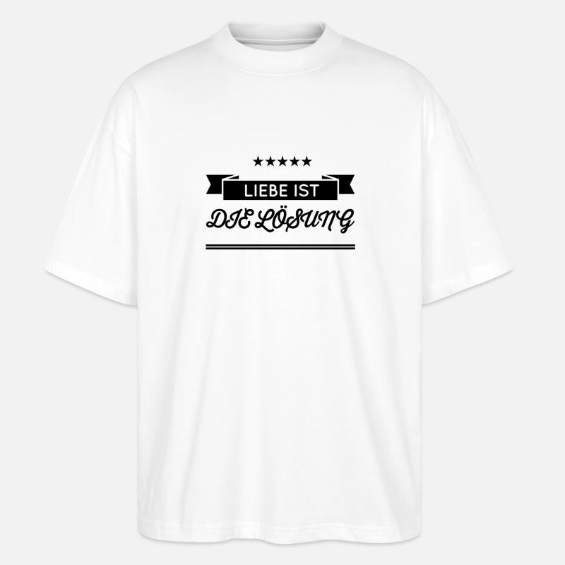 Liebe geht immer - Stanley/Stella Oversized Unisex Bio T-Shirt Blaster 2.0 - Weiß