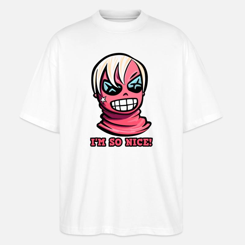 I'm so nice - Stanley/Stella Oversized Unisex Organic T-shirt Blaster 2.0 - white
