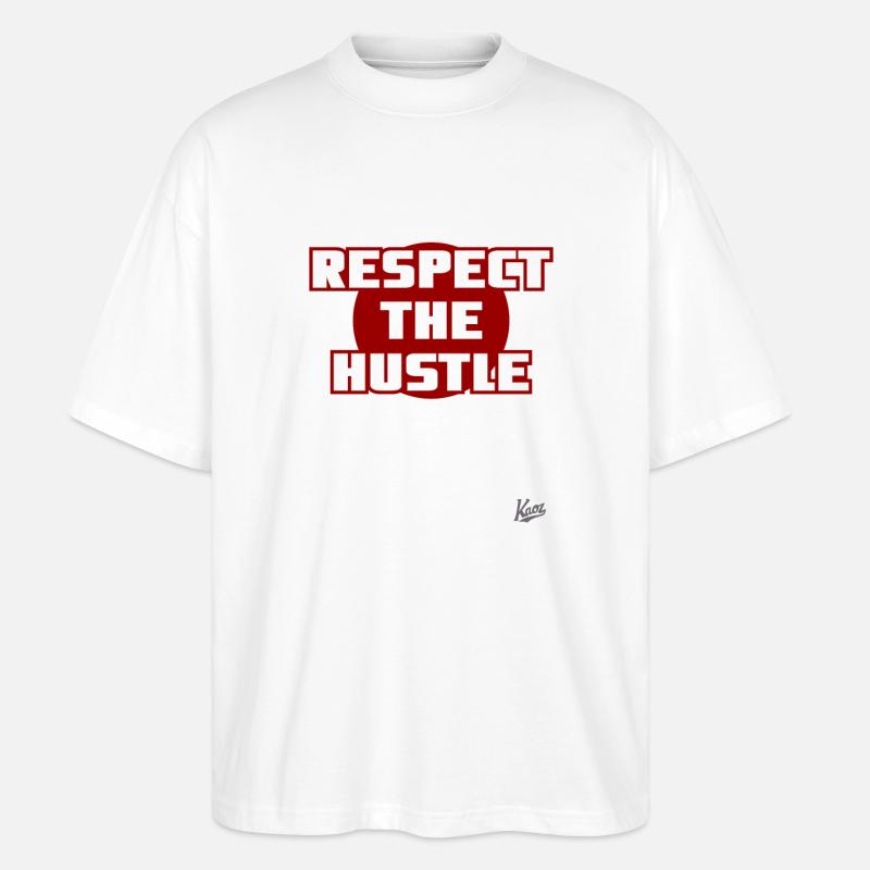 Respektiere den Hustle - Stanley/Stella Oversized Unisex Bio T-Shirt Blaster 2.0 - Weiß