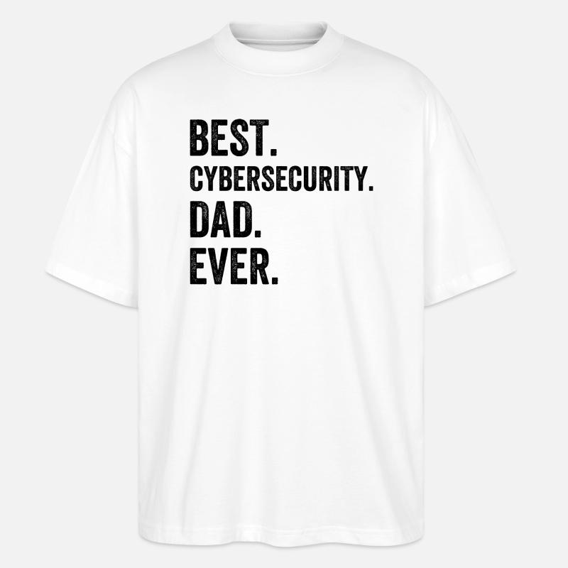 Best Cybersecurity Dad Ever - Stanley/Stella Oversized Unisex Bio T-Shirt Blaster 2.0 - Weiß