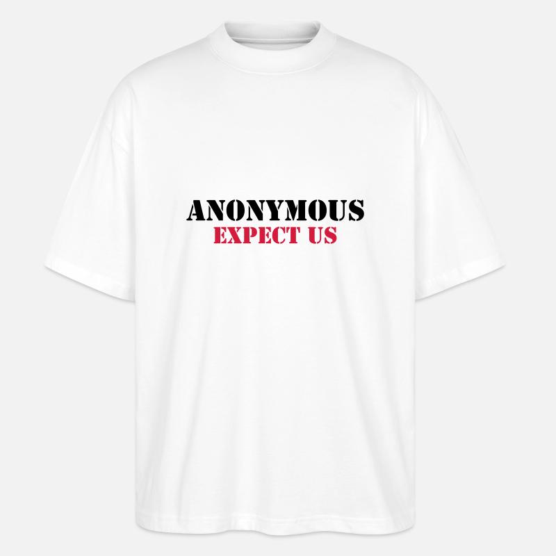 Anonymous : Expect us - Stanley/Stella Oversized Unisex Bio T-Shirt Blaster 2.0 - Weiß