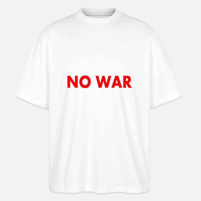 No war - Stanley/Stella Oversized Unisex Bio T-Shirt Blaster 2.0 - Weiß
