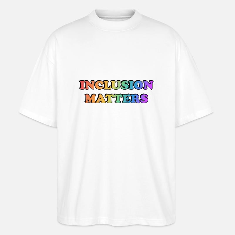 Inklusion ist wichtig Regenbogen - Stanley/Stella Oversized Unisex Bio T-Shirt Blaster 2.0 - Weiß