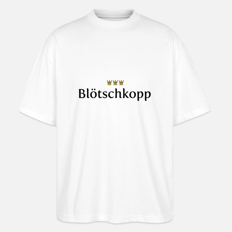 Blötschkopp (Köln/Kölsch/Karneval) - Stanley/Stella Oversized Unisex Bio T-Shirt Blaster 2.0 - Weiß
