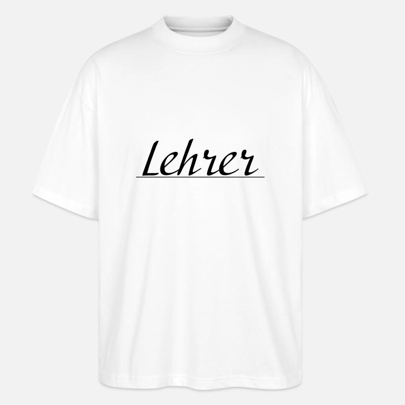 Lehrer Tshirt - Stanley/Stella Oversized Unisex Bio T-Shirt Blaster 2.0 - Weiß