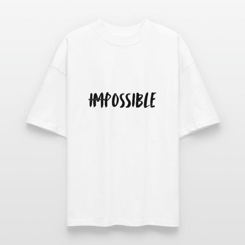 Impossible. possible. Making the impossible possible. Stanley/Stella Oversized Unisex Organic T-shirt Blaster 2.0