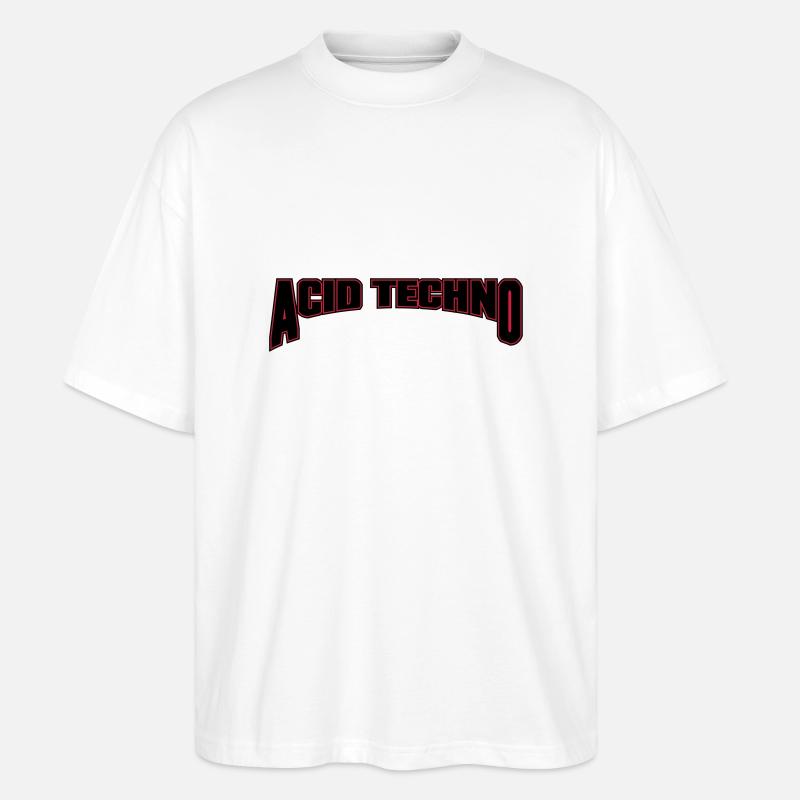 Acid Techno - Stanley/Stella Oversized Unisex Bio T-Shirt Blaster 2.0 - Weiß