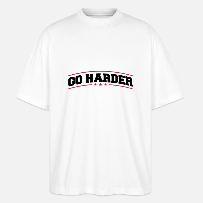 go_harder_bv2 - Stanley/Stella Oversized Unisex Bio T-Shirt Blaster 2.0 - Weiß